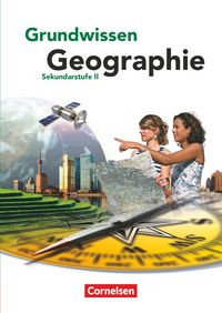 Produktbild: Grundwissen Geographie - Sekundarstufe II. Sch&uuml;lerbuch