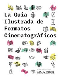 Produktbild: La Gu&iacute;a Ilustrada de Formatos Cinematogr&aacute;ficos
