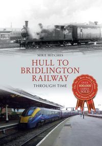 Produktbild: Hull to Bridlington Railway Through Time