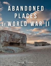 Produktbild: Abandoned Places of World War II