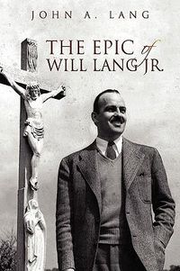Produktbild: Lang, J: Epic of Will Lang Jr.