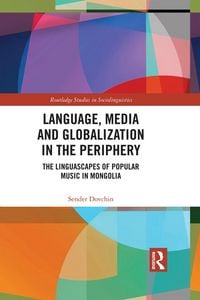 Produktbild: Language, Media and Globalization in the Periphery