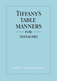 Produktbild: Tiffany's Table Manners for Teenagers