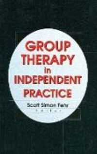 Produktbild: Fehr, S: The Group Therapy in Independent Practice