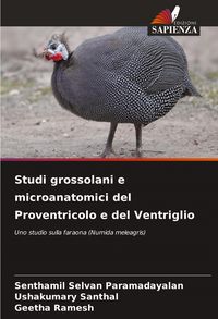 Produktbild: Studi grossolani e microanatomici del Proventricolo e del Ventriglio