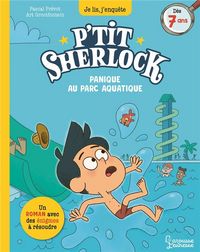 Produktbild: P'tit Sherlock. Panique au parc aquatique