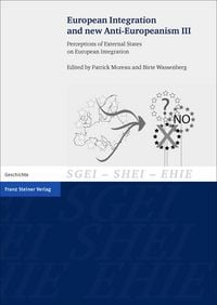 Produktbild: European Integration and new Anti-Europeanism. Vol. 3