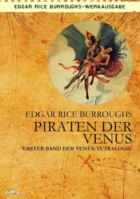 Produktbild: PIRATEN DER VENUS - Erster Roman der VENUS-Tetralogie