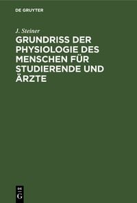 Produktbild: Grundriss der Physiologie des Menschen f&uuml;r Studierende und &Auml;rzte