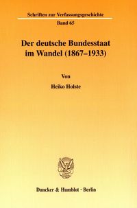 Produktbild: Der deutsche Bundesstaat im Wandel (1867-1933).