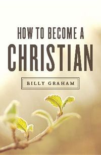 Bild vom Artikel How to Become a Christian (ATS) (Pack of 25) vom Autor Billy Graham