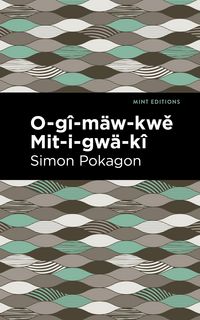 Produktbild: O-g&icirc;-m&auml;w-kwe Mit-i-gw&auml;-k&icirc;