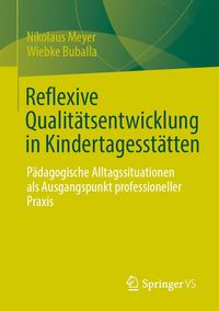 Produktbild: Reflexive Qualit&auml;tsentwicklung in Kindertagesst&auml;tten
