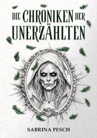Produktbild: Die Chroniken der Unerz&auml;hlten: Band 1