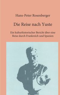 Produktbild: Die Reise nach Yuste
