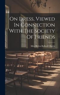 Produktbild: On Dress, Viewed In Connection With The Society Of Friends