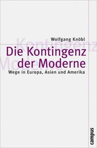Produktbild: Die Kontingenz der Moderne