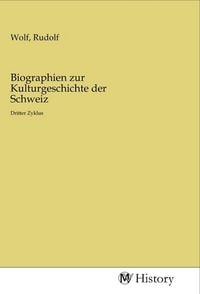 Produktbild: Biographien zur Kulturgeschichte der Schweiz