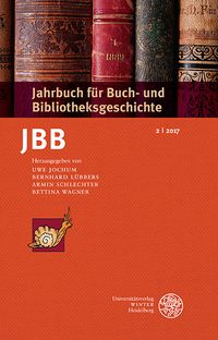 Produktbild: Jahrbuch f&uuml;r Buch- und Bibliotheksgeschichte 2 | 2017