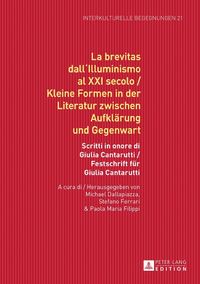 Produktbild: La brevitas dall'Illuminismo al XXI secolo / Kleine Formen in der Literatur zwischen Aufkl&auml;rung und Gegenwart