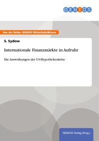 Produktbild: Internationale Finanzm&auml;rkte in Aufruhr
