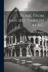 Produktbild: Rome, From Earliest Times to 44 B.C.