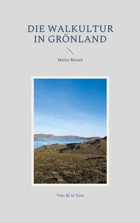 Produktbild: Die Walkultur in Gr&ouml;nland