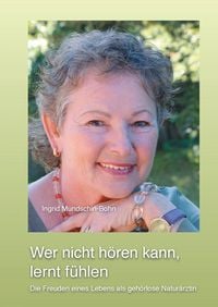 Produktbild: Wer nicht h&ouml;ren kann, lernt f&uuml;hlen