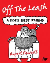 Produktbild: Off The Leash: A Dog's Best Friend