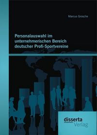 Produktbild: Personalauswahl im unternehmerischen Bereich deutscher Profi-Sportvereine