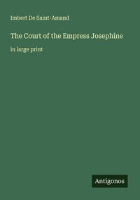 Produktbild: The Court of the Empress Josephine