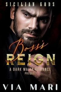 Produktbild: Boss's Reign (Sicilian Gods, #0)