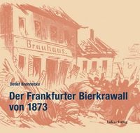 Produktbild: Der Frankfurter Bierkrawall von 1873