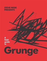 Produktbild: Wide, S: Field Guide to Grunge