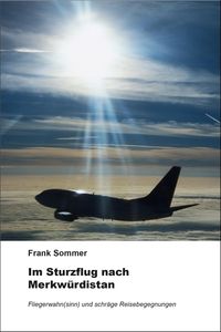 Produktbild: Im Sturzflug nach Merkw&uuml;rdistan