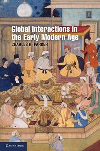 Produktbild: Global Interactions in the Early Modern Age, 1400-1800
