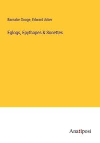 Produktbild: Eglogs, Epythapes & Sonettes