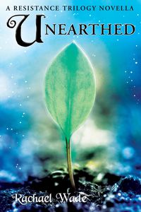 Produktbild: Unearthed: A Resistance Trilogy Novella