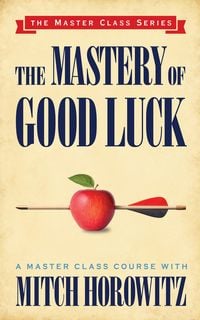 Produktbild: The Mastery of Good Luck (Master Class Series)