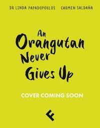 Produktbild: ORANGUTAN NEVER GIVES UP PB