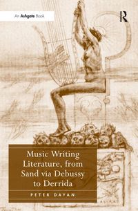 Produktbild: Music Writing Literature, from Sand via Debussy to Derrida