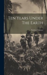 Produktbild: Ten Years Under The Earth
