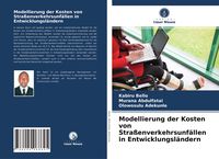 Produktbild: Modellierung der Kosten von Stra&szlig;enverkehrsunf&auml;llen in Entwicklungsl&auml;ndern