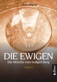 Produktbild: DIE EWIGEN. Die M&ouml;nche vom heiligen Berg
