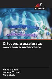 Produktbild: Ortodonzia accelerata: meccanica molecolare
