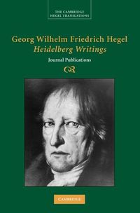 Produktbild: Georg Wilhelm Friedrich Hegel: Heidelberg Writings