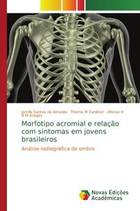 Produktbild: Morfotipo acromial e rela&ccedil;&atilde;o com sintomas em jovens brasileiros