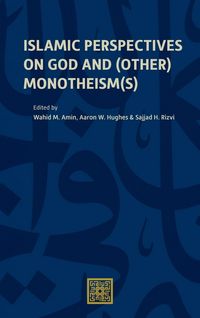 Produktbild: Islamic Perspectives on God and (Other) Monotheism(s)