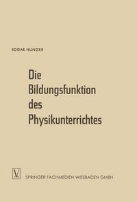 Produktbild: Die Bildungsfunktion des Physikunterrichtes