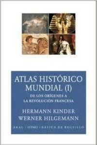 Produktbild: Atlas hist&oacute;rico mundial I : de los or&iacute;genes a la Revoluci&oacute;n Francesa